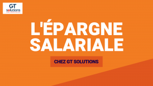 épargne salariale GT solutions